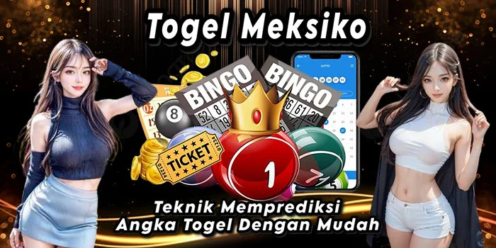 Togel Meksiko – Teknik Memprediksi Angka Togel Dengan Mudah