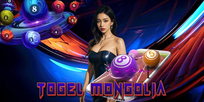 Togel Mongolia – Menyelami Dunia Lotere yang Memikat dan Unik