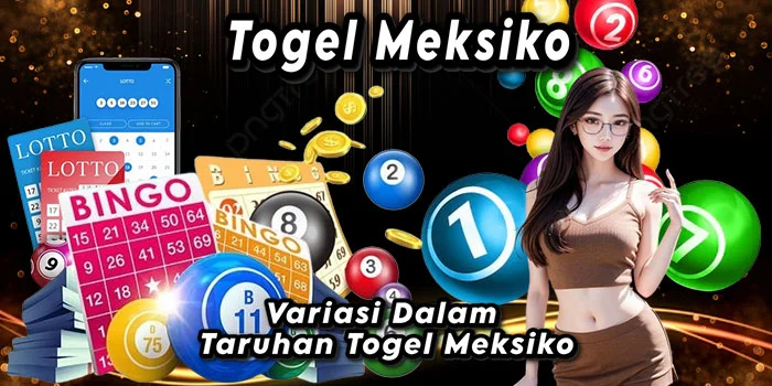 Variasi-Dalam-Taruhan-Togel-Meksiko