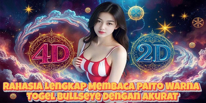 Rahasia Lengkap Membaca Paito Warna Togel Bullseye Dengan Akurat